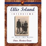 Ellis Island Interviews: In Their Own Words