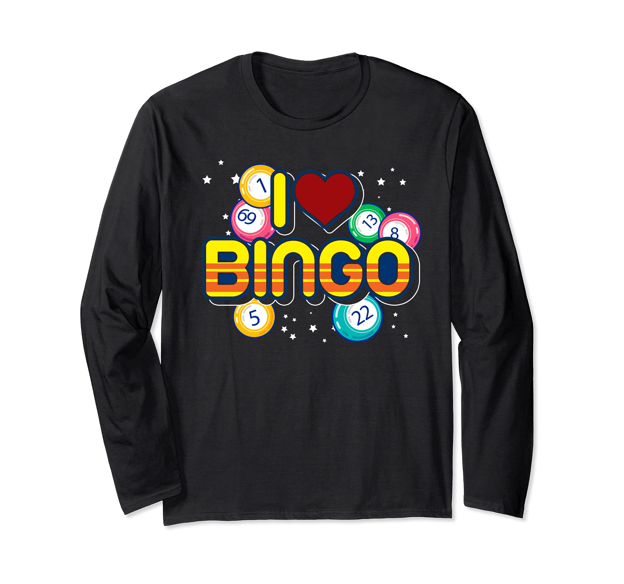 Lucky Gambling Bingo Player Bingo Caller Gift I Love Bingo Long Sleeve T-Shirt