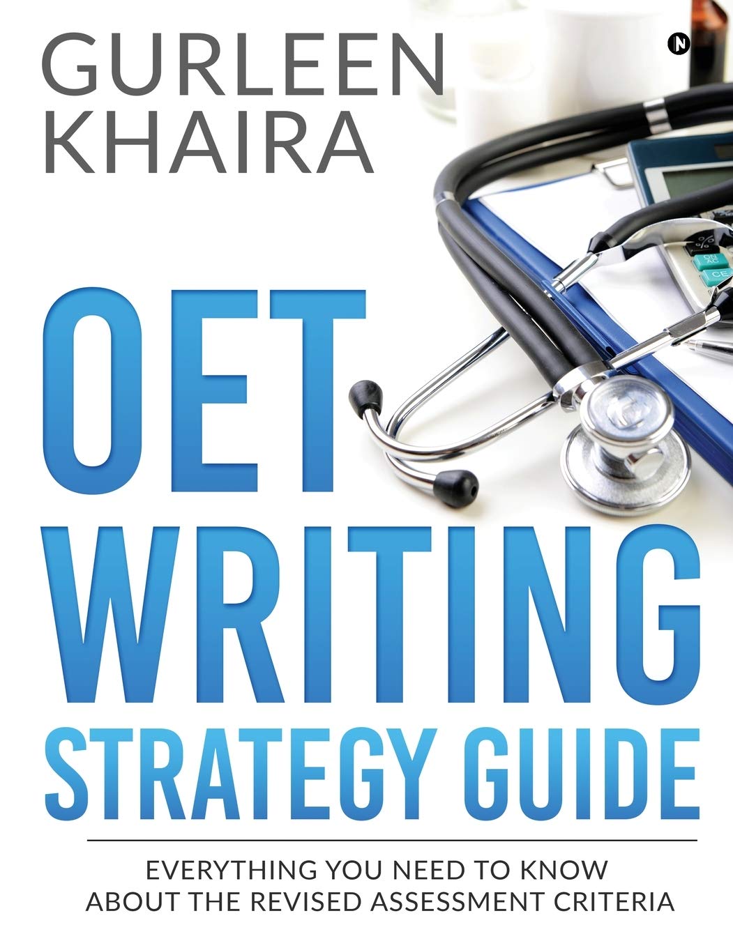 OET Writing Strategy Guide: Everything You Need to Know About the Revised Assessment Criteria OET Writing Strategy Guide: Everything You Need to Know About the Revised Assessment Criteria