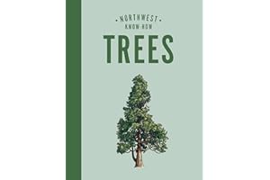 Northwest Know-How: Trees: (A Tree Identification Book)
