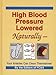 High Blood Pressure Lowered Naturally by