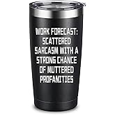Work Forecast Coffee Tumbler - Funny Coworker Birthday Gift Idea for Him or Her – Present for Boss Employer Bestfriend - Sarcastic Gag Going Away Farewell Drinking Cup, 20oz Insulated Tumbler, Black