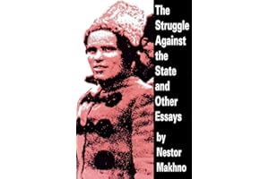 The Struggle Against the State and Other Essays