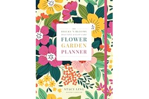 The Bricks 'n Blooms Beautiful and Easy-Care Flower Garden Planner