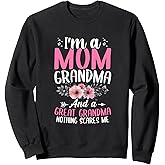 I'm a Mom Grandma and a Great Grandma Nothing Scares Me Sweatshirt