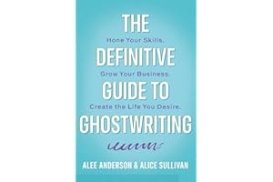 The Definitive Guide to Ghostwriting