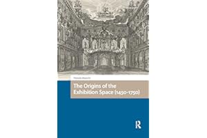 The Origins of the Exhibition Space (1450-1750)