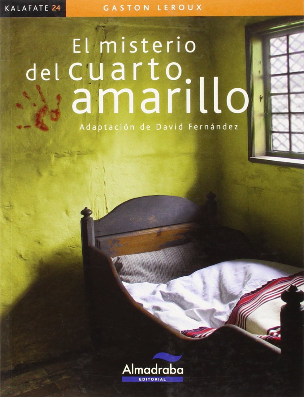 Misterio Del Cuarto Amarillo El Kalafate 24 Coleccion Kalafate Leroux Gaston Salom Carles Fernandez Villarroel David Fernandez David Amazon Es Libros