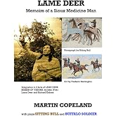 LAME DEER: MEMOIRS OF A SIOUX MEDICINE MAN