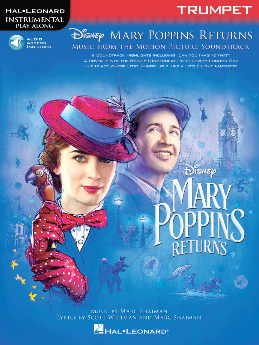 Mary Poppins Returns for Trumpet Instrumental Play-Along® Series: Instrumental Play-Along - from the Motion Picture Soundtrack (Hal Leonard Instrumental Play-along)