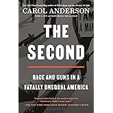 The Second: Race and Guns in a Fatally Unequal America