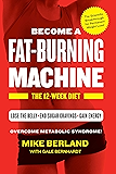 Fat-Burning Machine: The 12-Week Diet
