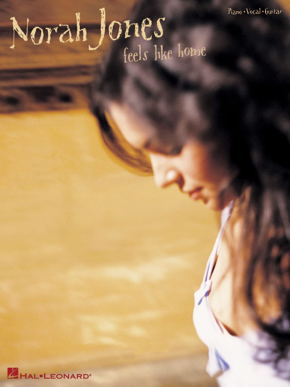 Norah Jones - Feels Like Home: Piano-Vocal-Guitar