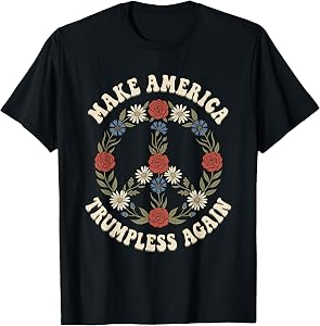 Make America Trumpless Again Patriotic Rose Peace Slogan T-Shirt