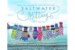 Saltwater Mittens: From the Island of Newfoundland, More Than 20 Heritage Designs to Knit