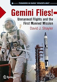 Gemini 4 An Astronaut Steps Into The Void Springer Praxis Books Shayler David J 9783319766744 Amazon Com Books