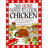 365 More Ways to Cook Chicken (365 Ways)