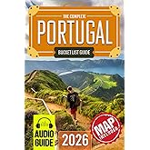 Portugal Bucket List: The Travel Guide to Set Off on 101 Epic Adventures and Discover Incredible Destinations to Live Out Your Dreams While Creating Memories That Will Live on Forever