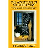 The Adventure of Self-Discovery: Dimensions of Consciousness and New Perspectives in Psychotherapy and Inner Exploration (SUN