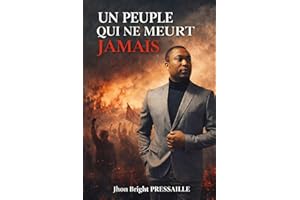 Un peuple qui ne meurt jamais (French Edition)