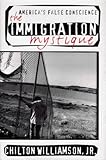 The Immigration Mystique: America's False Conscience