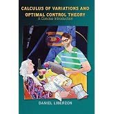 Calculus of Variations and Optimal Control Theory: A Concise Introduction
