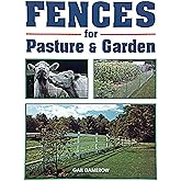 Fences for Pasture & Garden