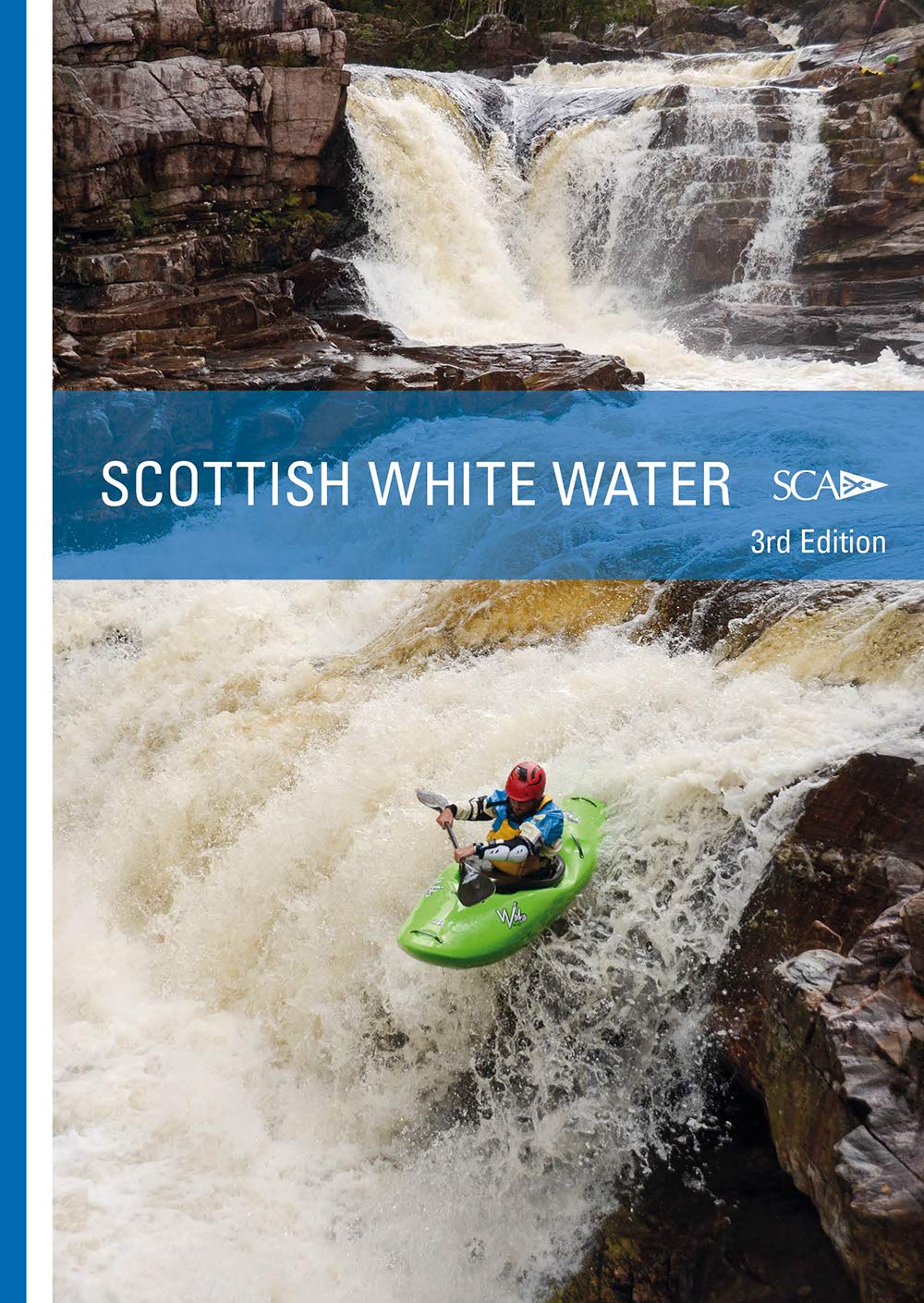 Scottish White Water: the SCA Guidebook