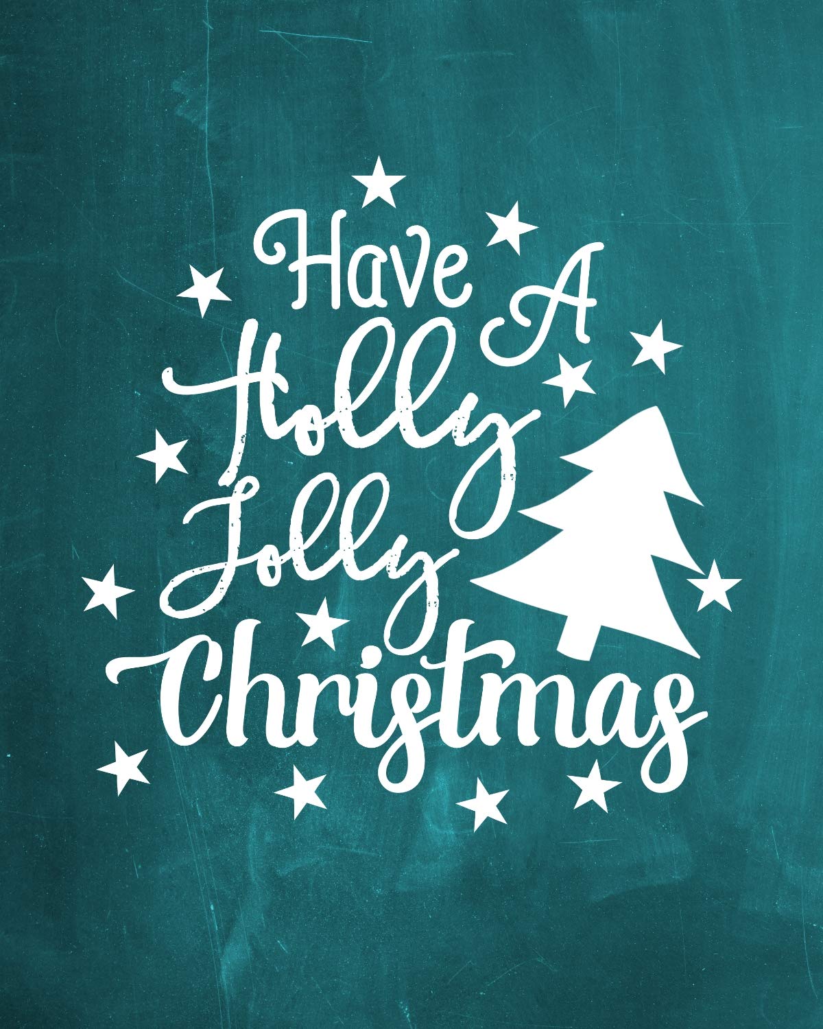 Christmas Quote Art Print Have a Holly Jolly Christmas