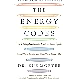 The Energy Codes: The 7-Step System to Awaken Your Spirit, Heal Your Body, and Live Your Best Life