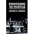 Knocking the Hustle: Against the Neoliberal Turn in Black Politics