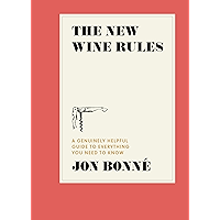 The New Wine Rules: A Genuinely Helpful Guide to Everything You Need to Know book cover