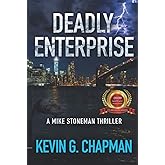 Deadly Enterprise: A Mike Stoneman Thriller