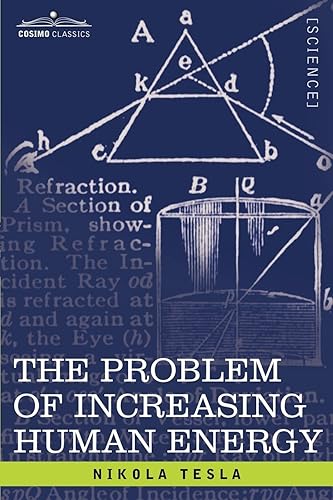 Download The Problem Of Increasing Human Energy: With Special Reference to the Harnessing of the Sun's Energy PDF