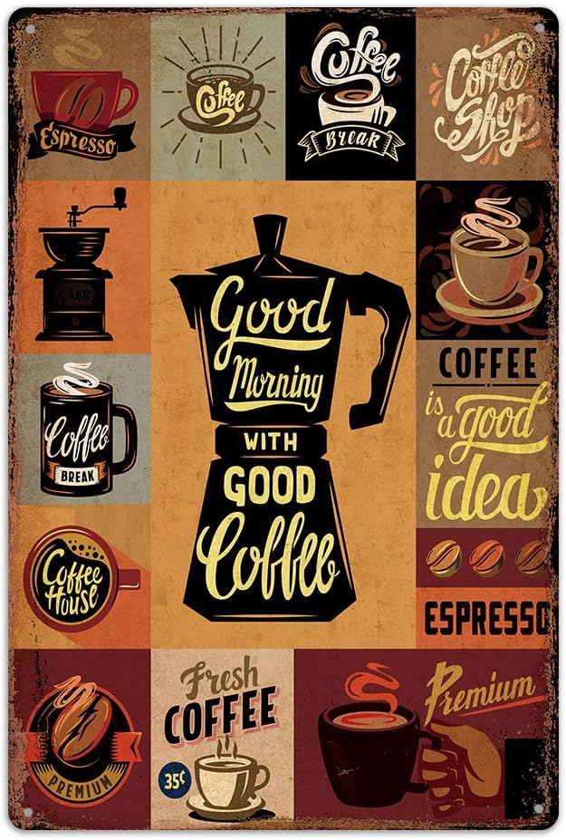 [ Good Morning with Good Coffee ] Metal Iron Tin Sign Retro Classic Vintage Wall Art Hanging for Restaurant Cafe Dining Room Home Decor, 8"x12"