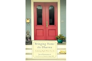 Bringing Home the Dharma: Awakening Right Where You Are