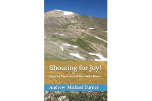 Shouting for Joy!: Exploring Mountains and Stars with a Friend
