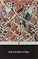 Early Irish Myths and Sagas (Penguin Classics)
