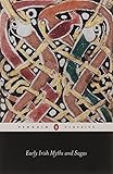 Early Irish Myths and Sagas (Penguin Classics)
