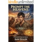 Prompt the Heavens: A Cultivation Progression Fantasy