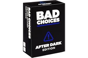 Bad Choices Party Game - After Dark Edition - 100 New Question Cards for The Hilarious Have You Ever? Adult Game for Friends, Christmas Gfit, White Elephant Parties, & Board Games Night with Friends