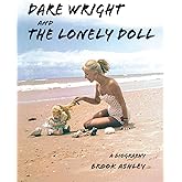 Dare Wright And The Lonely Doll