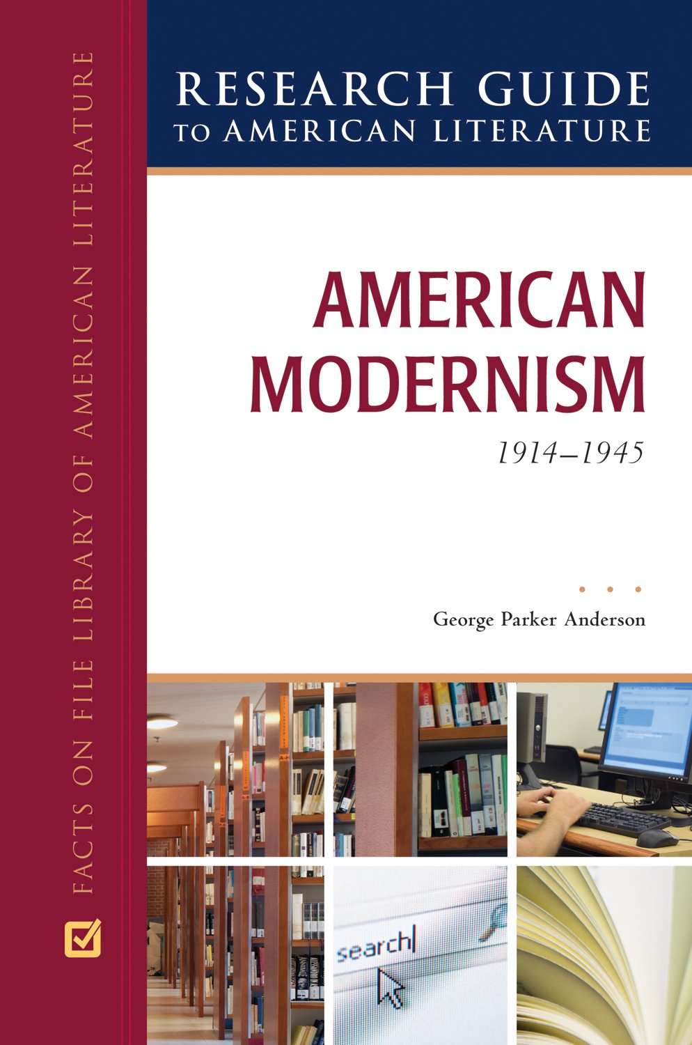 American Modernism 1914 1945 Research Guide To American Literature Band 5 Amazon De Anderson George Parker Fremdsprachige Bucher