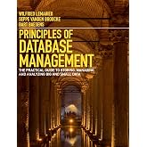 Principles of Database Management: The Practical Guide to Storing, Managing and Analyzing Big and Small Data
