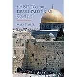 A History of the Israeli-Palestinian Conflict (Indiana Series in Arab and Islamic Studies)