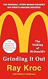 Grinding It Out: The Making of McDonald's