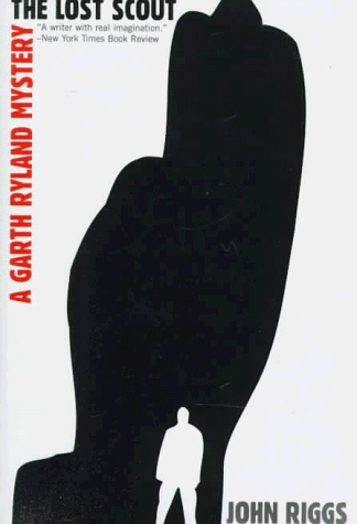 The Lost Scout (Garth Ryland Mystery/John R. Riggs)