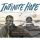 Infinite Hope: A Black Artist's Journey from World War II to Peace