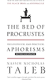 The Bed of Procrustes: Philosophical and Practical Aphorisms (Incerto)