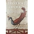 Mystical Courage: Commentaries on Selected Contemplative Exercises by G.I. Gurdjieff, as Compiled by Joseph Azize